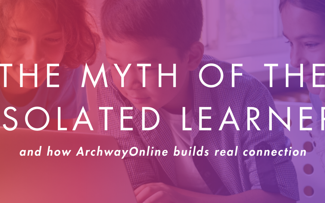 The Myth of the Isolated Learner