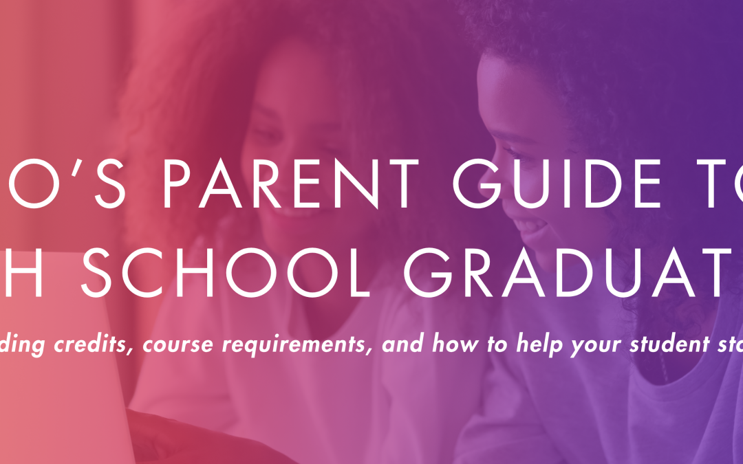 ArchwayOnline’s Parent Guide to High School Graduation