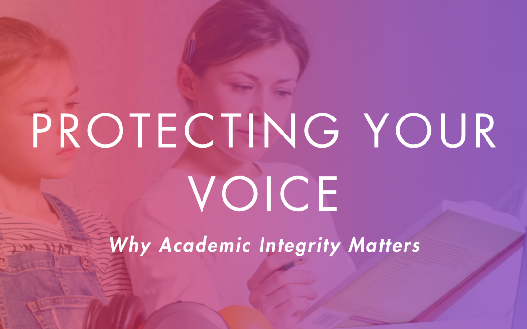 Protecting Your Voice: Why Academic Integrity Matters